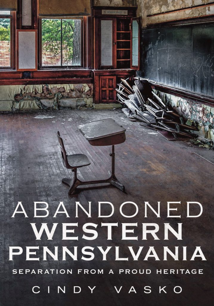 Abandoned Western Pennsylvania -Separation From A Proud Heritage